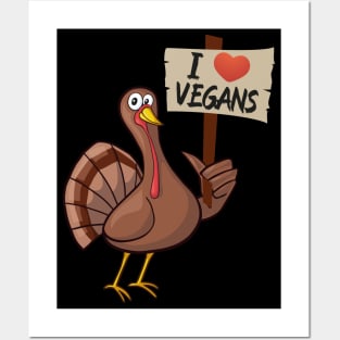 I Love Vegan funny thanksgiving turkey Posters and Art